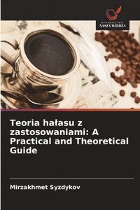Teoria halasu z zastosowaniami