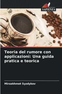 Teoria del rumore con applicazioni