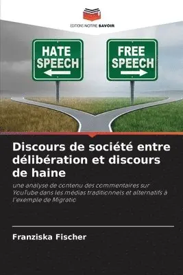 Franziska Fischer - Discours de société entre délibération et discours de haine, Häftad. Tillgänglighet: Lägg i varukorg