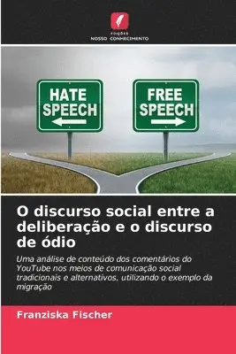 Franziska Fischer - O discurso social entre a deliberação e o discurso de ódio, Häftad. Tillgänglighet: Lägg i varukorg