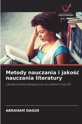 Abraham Dague - Metody nauczania i jakośc nauczania literatury, Häftad. Tillgänglighet: Lägg i varukorg