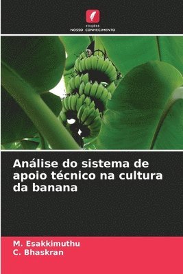 M Esakkimuthu, C Bhaskran - Análise do sistema de apoio técnico na cultura da banana, Häftad