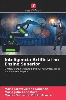 María Lizett Zolano Sánchez, María Julia León Bazán, Martin Guillermo Durán Acosta - Inteligência Artificial no Ensino Superior, Häftad. Tillgänglighet: Lägg i varukorg
