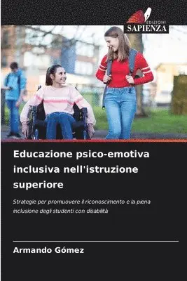 Armando Gómez - Educazione psico-emotiva inclusiva nell'istruzione superiore, Häftad. Tillgänglighet: Lägg i varukorg