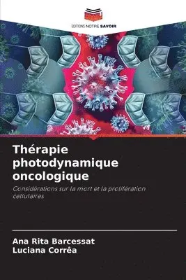 Ana Rita Barcessat, Luciana Corrêa - Thérapie photodynamique oncologique, Häftad. Tillgänglighet: Lägg i varukorg
