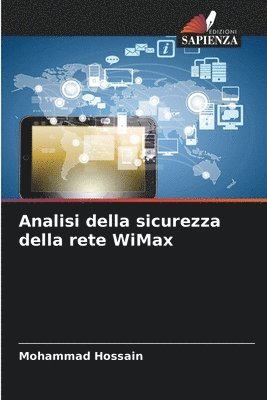 Mohammad Hossain - Analisi della sicurezza della rete WiMax, Häftad