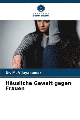 M Vijayakumar - Häusliche Gewalt gegen Frauen, Häftad. Tillgänglighet: Lägg i varukorg