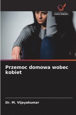 M Vijayakumar - Przemoc domowa wobec kobiet, Häftad. Tillgänglighet: Lägg i varukorg