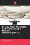 Creepy Kids