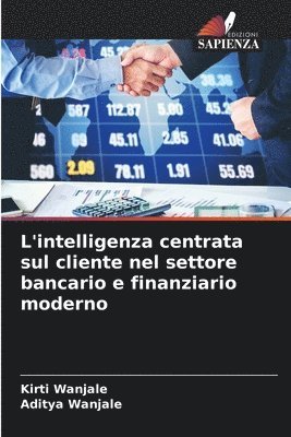 Kirti Wanjale, Aditya Wanjale - L'intelligenza centrata sul cliente nel settore bancario e finanziario moderno, Häftad