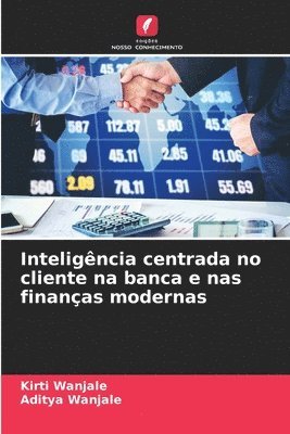 Kirti Wanjale, Aditya Wanjale - Inteligência centrada no cliente na banca e nas finanças modernas, Häftad