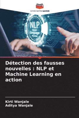 Kirti Wanjale, Aditya Wanjale - Détection des fausses nouvelles, Häftad