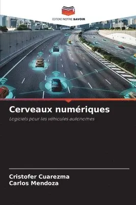 Cristofer Cuarezma, Carlos Mendoza - Cerveaux numériques, Häftad. Tillgänglighet: Lägg i varukorg