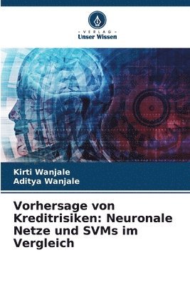 Kirti Wanjale, Aditya Wanjale - Vorhersage von Kreditrisiken, Häftad