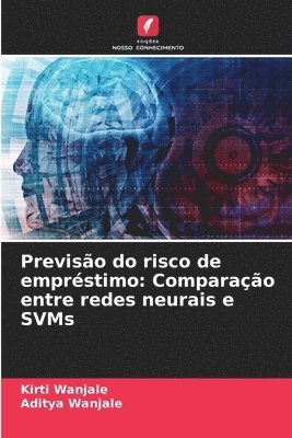 Kirti Wanjale, Aditya Wanjale - Previsão do risco de empréstimo, Häftad