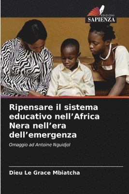 Ripensare il sistema educativo nell'Africa Nera nell'era dell'emergenza