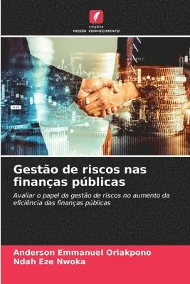 Anderson Emmanuel Oriakpono, Ndah Eze Nwoka - Gestão de riscos nas finanças públicas, Häftad. Tillgänglighet: Lägg i varukorg