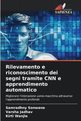 Samradhny Sonwane, Varsha Jadhav, Kirti Wanjle - Rilevamento e riconoscimento dei segni tramite CNN e apprendimento automatico, Häftad