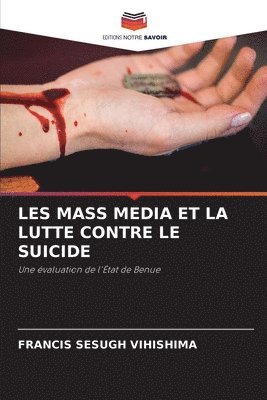 Francis Sesugh Vihishima - Les Mass Media Et La Lutte Contre Le Suicide, Häftad. Tillgänglighet: Lägg i varukorg