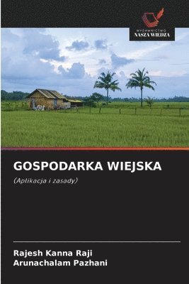 Rajesh Kanna Raji, Arunachalam Pazhani - Gospodarka Wiejska, Häftad