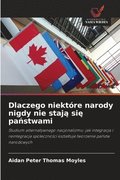 Dlaczego niekt�re narody nigdy nie staj? si? pa?stwami