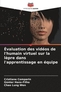 �valuation des vid�os de l'humain virtuel sur la l�pre dans l'apprentissage en �quipe
