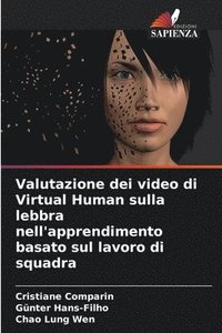 Valutazione dei video di Virtual Human sulla lebbra nell'apprendimento basato sul lavoro di squadra