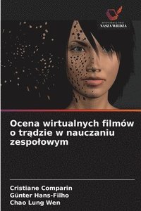 Ocena wirtualnych film�w o tr?dzie w nauczaniu zespolowym