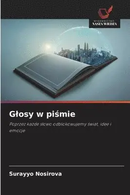 Surayyo Nosirova - Glosy w piśmie, Häftad. Tillgänglighet: Lägg i varukorg
