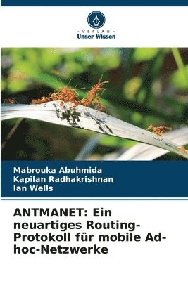Mabrouka Abuhmida, Kapilan Radhakrishnan, Ian Wells - Antmanet, Häftad