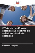 Effets de l'uniforme scolaire sur l'estime de soi et les r�sultats scolaires