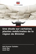 étude sur certaines plantes médicinales de la région de Bhimtal