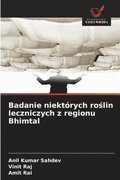 Badanie niektórych ro?lin leczniczych z regionu Bhimtal
