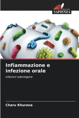 Charu Khurana - Infiammazione e infezione orale, Häftad