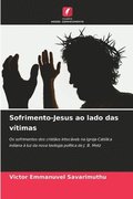 Sofrimento-Jesus ao lado das v�timas