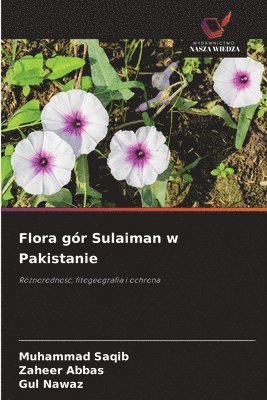 Muhammad Saqib, Zaheer Abbas, Gul Nawaz - Flora gór Sulaiman w Pakistanie, Häftad