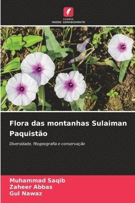 Muhammad Saqib, Zaheer Abbas, Gul Nawaz - Flora das montanhas Sulaiman Paquistão, Häftad
