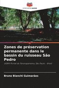 Zones de pr�servation permanente dans le bassin du ruisseau S�o Pedro