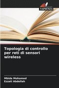 Topologia di controllo per reti di sensori wireless