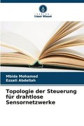 Topologie der Steuerung f�r drahtlose Sensornetzwerke