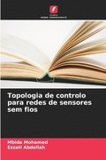 Topologia de controlo para redes de sensores sem fios
