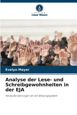 Evelyn Mayer - Analyse der Lese- und Schreibgewohnheiten in der EJA, Häftad. Tillgänglighet: Lägg i varukorg