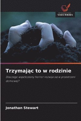 Jonathan Stewart - Trzymając to w rodzinie, Häftad