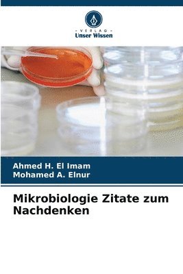 Ahmed H El Imam, Mohamed A - Mikrobiologie Zitate zum Nachdenken, Häftad