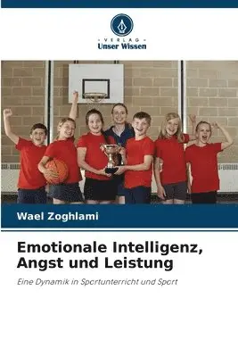 Wael Zoghlami - Emotionale Intelligenz, Angst und Leistung, Häftad. Tillgänglighet: Lägg i varukorg