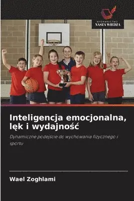 Wael Zoghlami - Inteligencja emocjonalna, lęk i wydajnośc, Häftad. Tillgänglighet: Lägg i varukorg