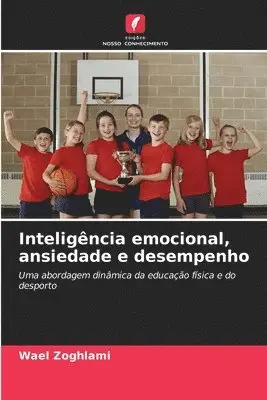 Wael Zoghlami - Inteligência emocional, ansiedade e desempenho, Häftad. Tillgänglighet: Lägg i varukorg
