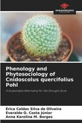 Phenology and Phytosociology of Cnidoscolus quercifolius Pohl