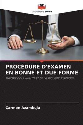 Carmen Azambuja - Procédure d'Examen En Bonne Et Due Forme, Häftad. Tillgänglighet: Lägg i varukorg