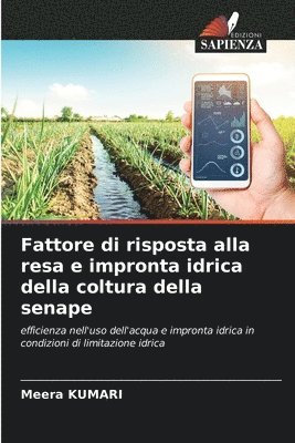 Meera Kumari - Fattore di risposta alla resa e impronta idrica della coltura della senape, Häftad